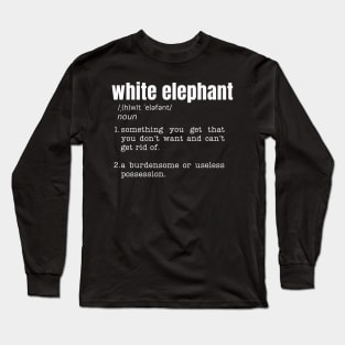 Funny White Elephant Gift Definition Long Sleeve T-Shirt